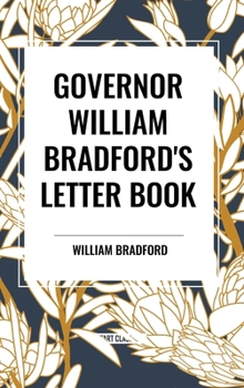 Hardcover Governor William Bradford's Letter Book