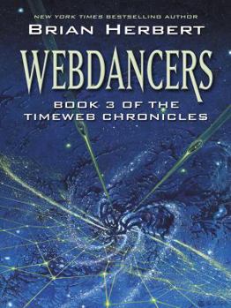 Webdancers (Five Star Science Fiction and Fantasy Series) - Book #3 of the Timeweb Chronicles