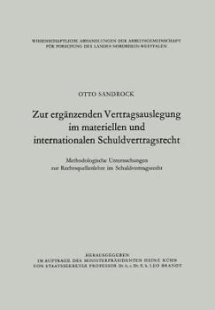 Paperback Zur Ergänzenden Vertragsauslegung Im Materiellen Und Internationalen Schuldvertragsrecht: Methodologische Untersuchungen Zur Rechtsquellenlehre Im Sch [German] Book