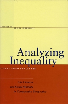 Hardcover Analyzing Inequality: Life Chances and Social Mobility in Comparative Perspective Book