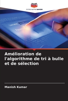 Paperback Amélioration de l'algorithme de tri à bulle et de sélection [French] Book