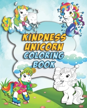 Kindness Unicorn Coloring Book: Coloring Book For Home Activities, For kids, Gift For Girls Who Love Unicorns
