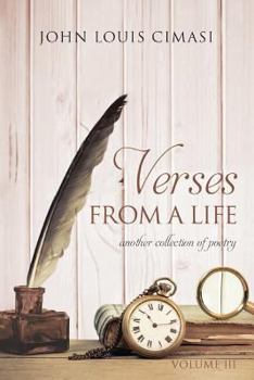 Paperback Verses from a Life, Volume Three: Another Collection of Poems Book