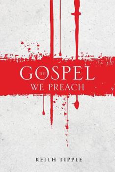 Paperback The Gospel We Preach Book