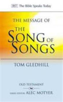 Hardcover The Message of the Song of Songs: The Lyrics of Love Book