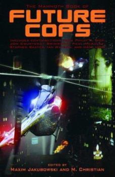 Paperback The Mammoth Book of Future Cops Book