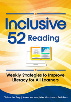 Paperback Inclusive 52 Reading: Weekly Strategies to Improve Literacy for All Learners Book