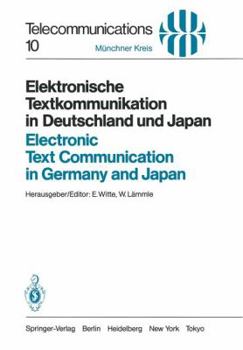 Paperback Elektronische Textkommunikation in Deutschland Und Japan / Electronic Text Communication in Germany and Japan: Konzepte, Anwendungen, Soziale Wirkunge [German] Book