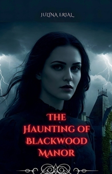 Paperback The Haunting of Blackwood Manor Book