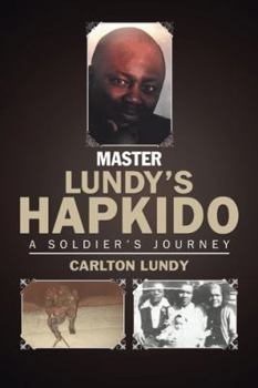 Paperback Master Lundy's Hapkido: A Soldier's Journey Book