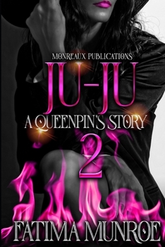 Paperback Ju-Ju: A Queen Pin's Story: Volume 2 Book