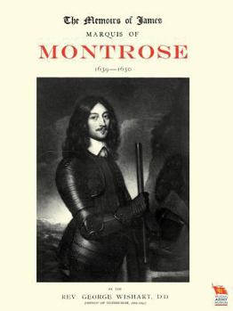 Paperback Memoirs of James, Marquis of Montrose 1639-1650 Book