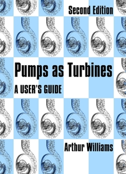 Paperback Pumps as Turbines: A User's Guide Book