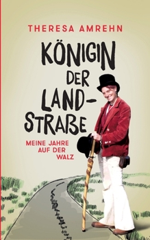 Paperback Königin der Landstraße: Meine Jahre auf der Walz [German] Book