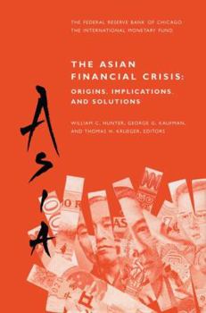 Hardcover The Asian Financial Crisis: Origins, Implications, and Solutions Book