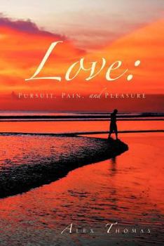 Paperback Love: Pursuit, Pain, and Pleasure Book
