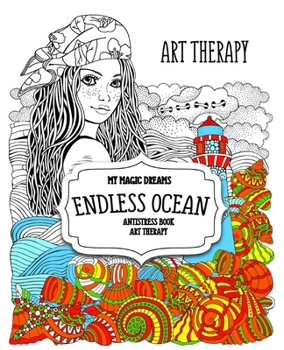 My magic dreams. Endless ocean: antistress book