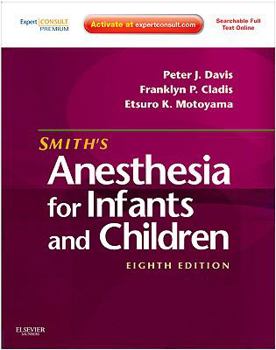 Smith's Anesthesia for Infants and Children