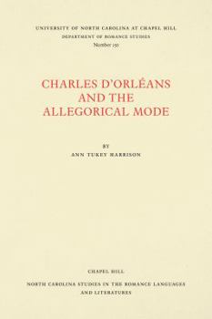 Paperback Charles d'Orléans and the Allegorical Mode Book