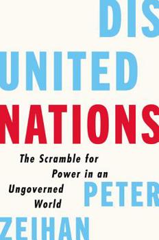 Hardcover Disunited Nations: The Scramble for Power in an Ungoverned World Book
