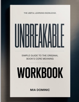 Paperback The Useful Learning Knowledge Unbreakable: Simple Guide to the Original Book's Core Meaning Book