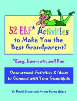 Paperback 52 Elf Activities to Make You the Best Grandparent Book