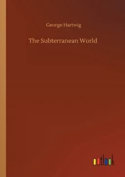 Paperback The Subterranean World Book
