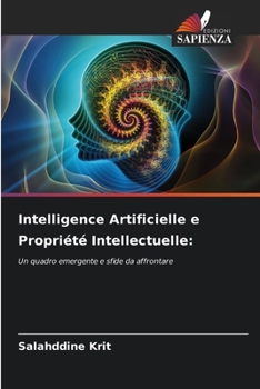Intelligence Artificielle e Propriété Intellectuelle (Italian Edition)