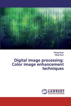 Paperback Digital image processing: Color image enhancement techniques Book