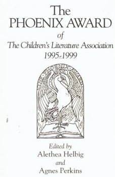 Paperback The Phoenix Award of the Children's Literature Association, 1995-1999 Book