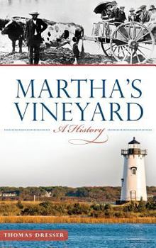 Hardcover Martha's Vineyard: A History Book
