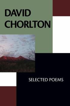 Paperback David Chorlton: Selected Poems Book