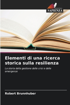 Paperback Elementi di una ricerca storica sulla resilienza [Italian] Book