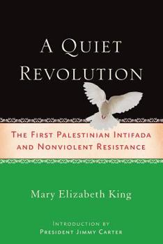 Paperback A Quiet Revolution: The First Palestinian Intifada and Nonviolent Resistance Book