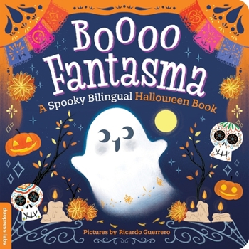 Boooo Fantasma: A Spooky Bilingual Halloween Book