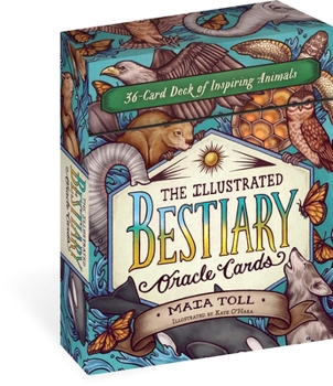 Cards The Illustrated Bestiary Oracle Cards: 36-Card Deck of Inspiring Animals Book