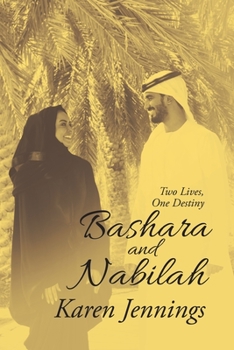 Paperback Bashara and Nabilah: Two Lives, One Destiny Book