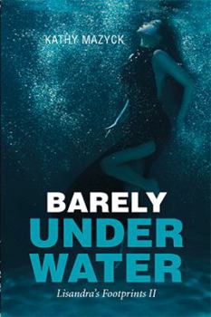 Barely Under Water: Lisandra's Footprints II