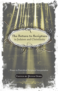 Paperback The Return to Scripture in Judaism and Christianity Book