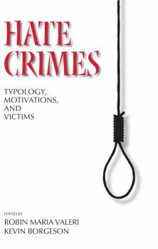 Paperback Hate Crimes: Typology, Motivations, and Victims Book