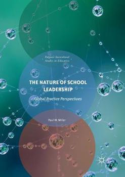 Paperback The Nature of School Leadership: Global Practice Perspectives Book