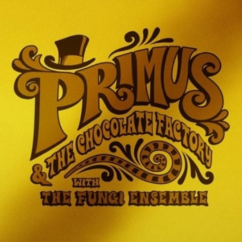 Vinyl Primus & The Chocolate Factory With The Fungi Ensemble[Gold Edition LP] Book