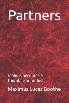 Paperback Partners: Jealous becomes a foundation for lust. Book