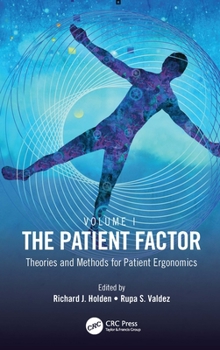 Hardcover The Patient Factor: Theories and Methods for Patient Ergonomics Book