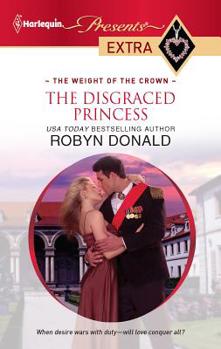 Mass Market Paperback The Disgraced Princess: The Weight of the Crown Book