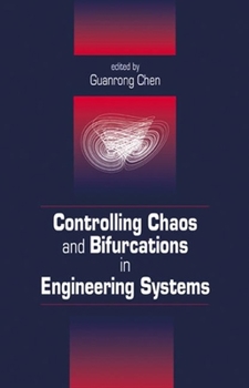 Hardcover Controlling Chaos and Bifurcations in Engineering Systems Book