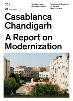 Paperback Casablanca Chandigarh: A Report on Modernization Book