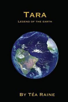 Tara: Legend of the Earth