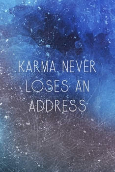 Paperback Karma Never Loses An Address: All Purpose 6x9 Blank Lined Notebook Journal Way Better Than A Card Trendy Unique Gift Blue Texture Karma Book