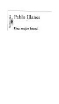 Paperback Una mujer brutal (Spanish Edition) [Spanish] Book